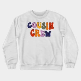 Cousin Crew Crewneck Sweatshirt